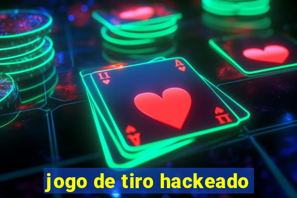 jogo de tiro hackeado